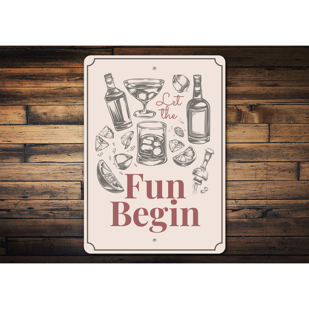 Let The Fun Begin Bar Decor Metal Sign