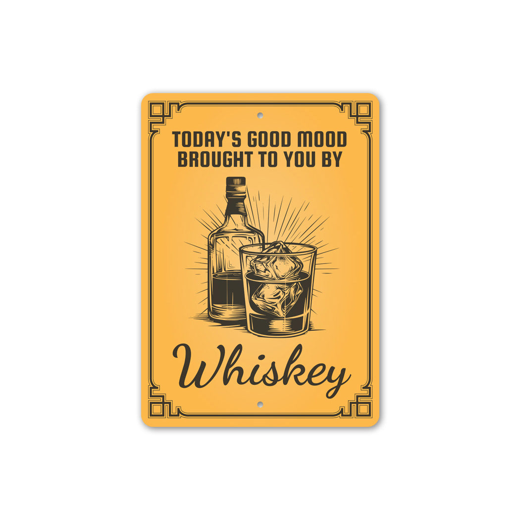 Today's Good Mood Brought By Whiskey Bar Decor Metal Sign