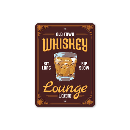 Old Town Whiskey Sit Long Sip Slow Lounge Metal Sign