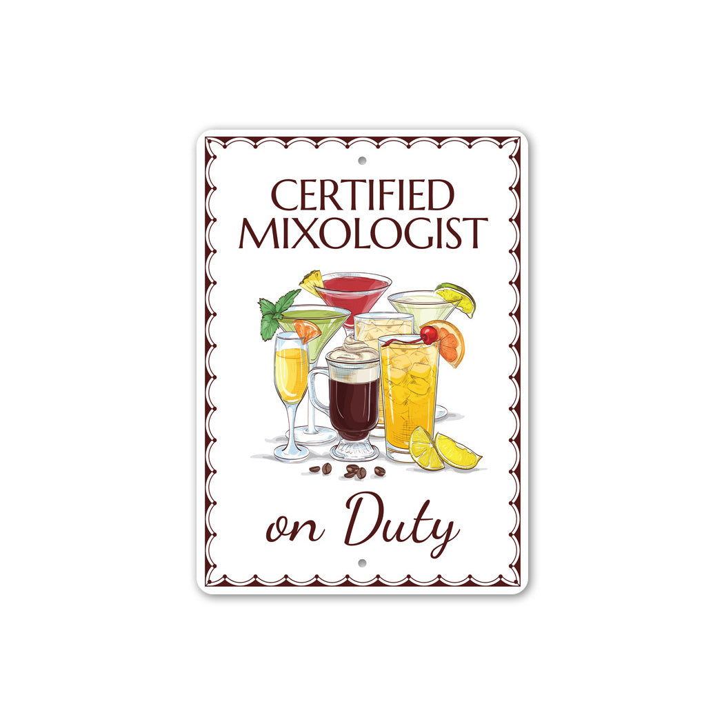 Certified Mixologist On Duty Bar Tender Sign