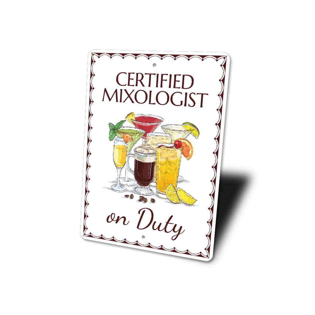 Certified Mixologist On Duty Bar Tender Sign