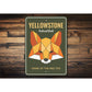 Yellowstone National Park Home Of The Red Fox Sign