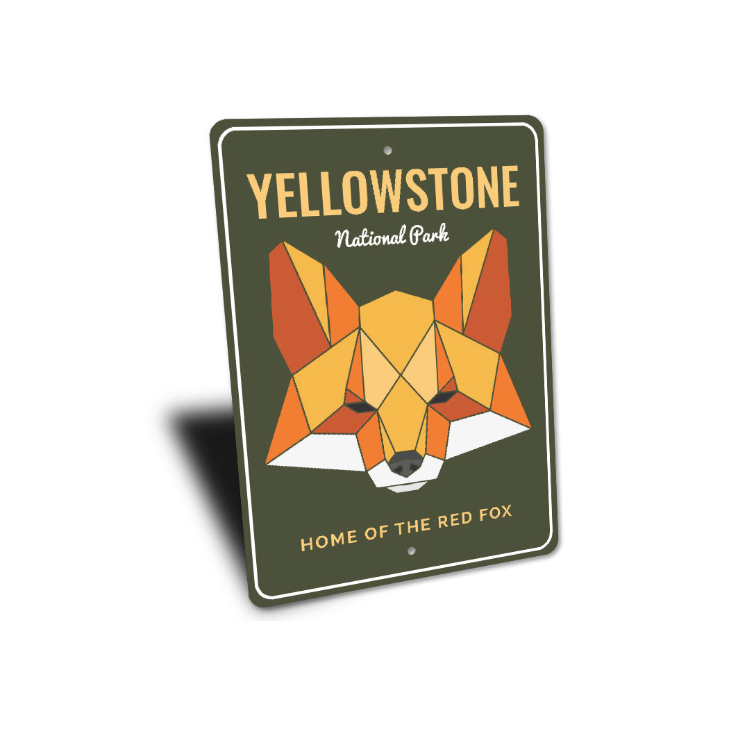 Yellowstone National Park Home Of The Red Fox Sign