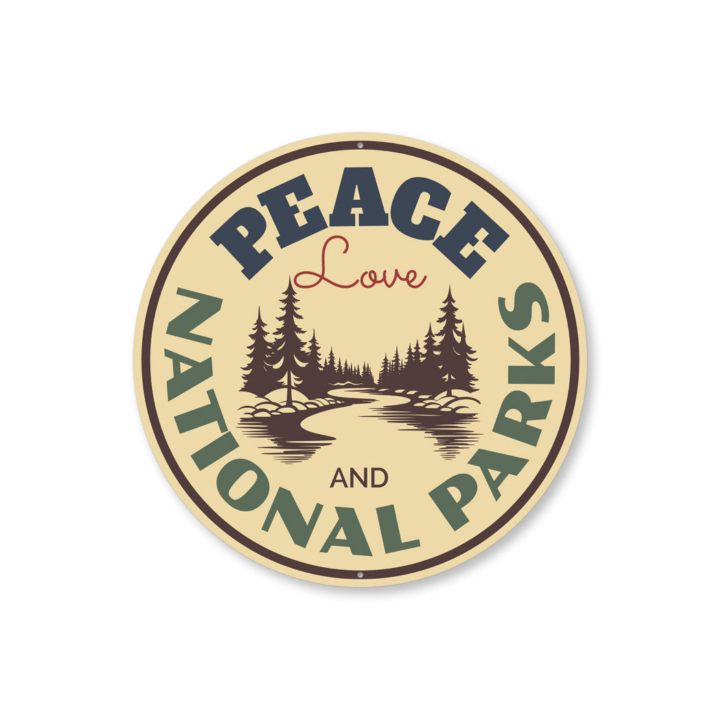 National Parks Peace And Love Sign