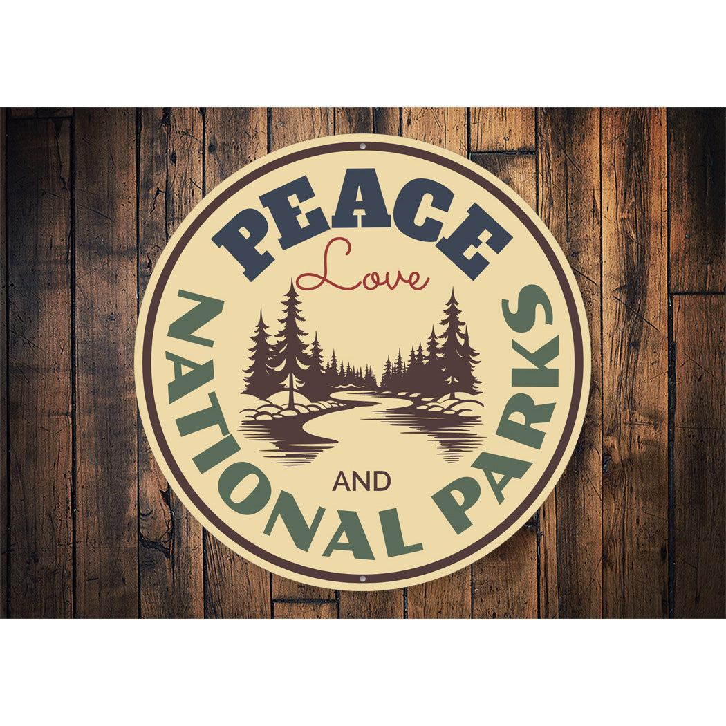 National Parks Peace And Love Sign