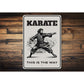 Karate This Is The Way Sign