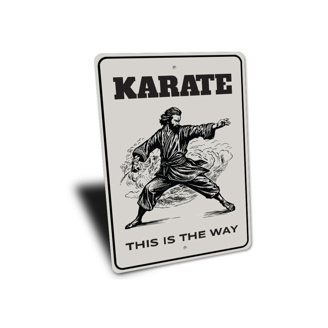 Karate This Is The Way Sign