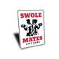 Swole Mates Lift Here Gym Buddies Sign