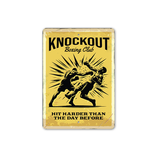 Knockout Boxing Club Hit Harder Than The Day Before Sign