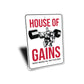 House Of Gains Make Muscles Not Excuses Gym Sign