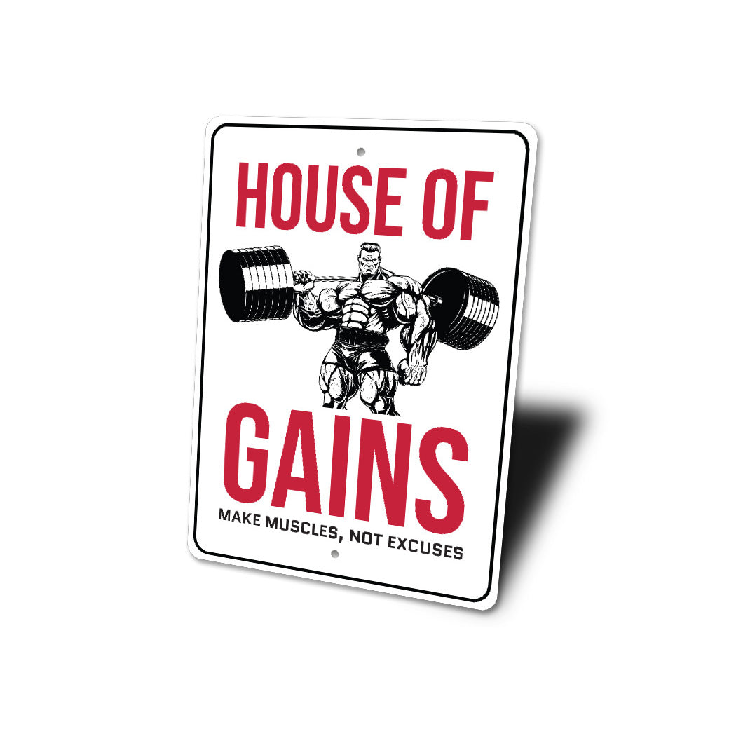 House Of Gains Make Muscles Not Excuses Gym Sign