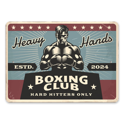 Heavy Hands Boxing Club Hard Hitters Only Sign