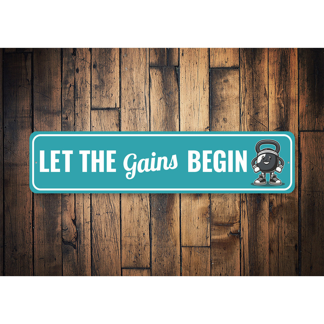 Let The Gains Begin Kettle Bell Exercise Gym Sign