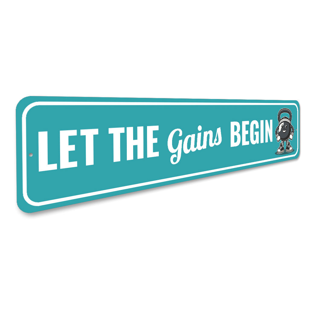 Let The Gains Begin Kettle Bell Exercise Gym Sign