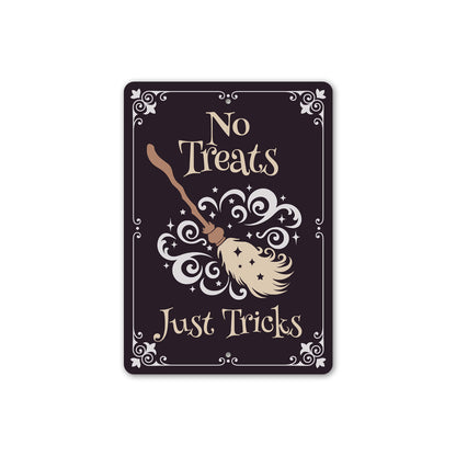 No Treats Just Tricks Halloween Broom Sign