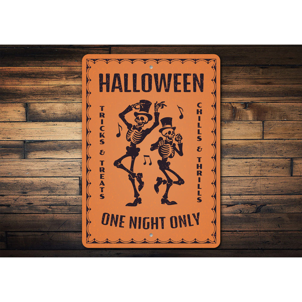 Halloween Tricks Treats Chills Thrills One Night Only Sign