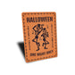 Halloween Tricks Treats Chills Thrills One Night Only Sign