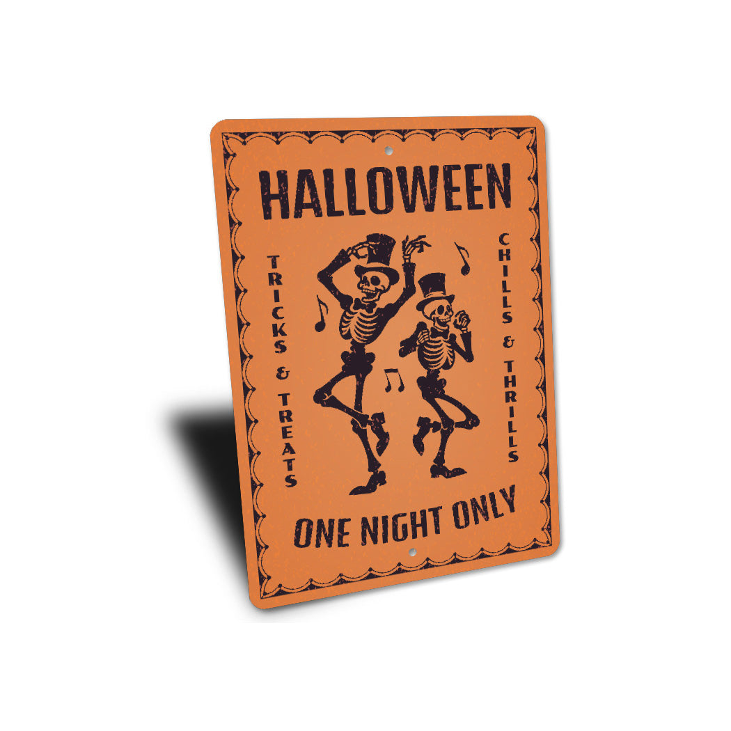 Halloween Tricks Treats Chills Thrills One Night Only Sign