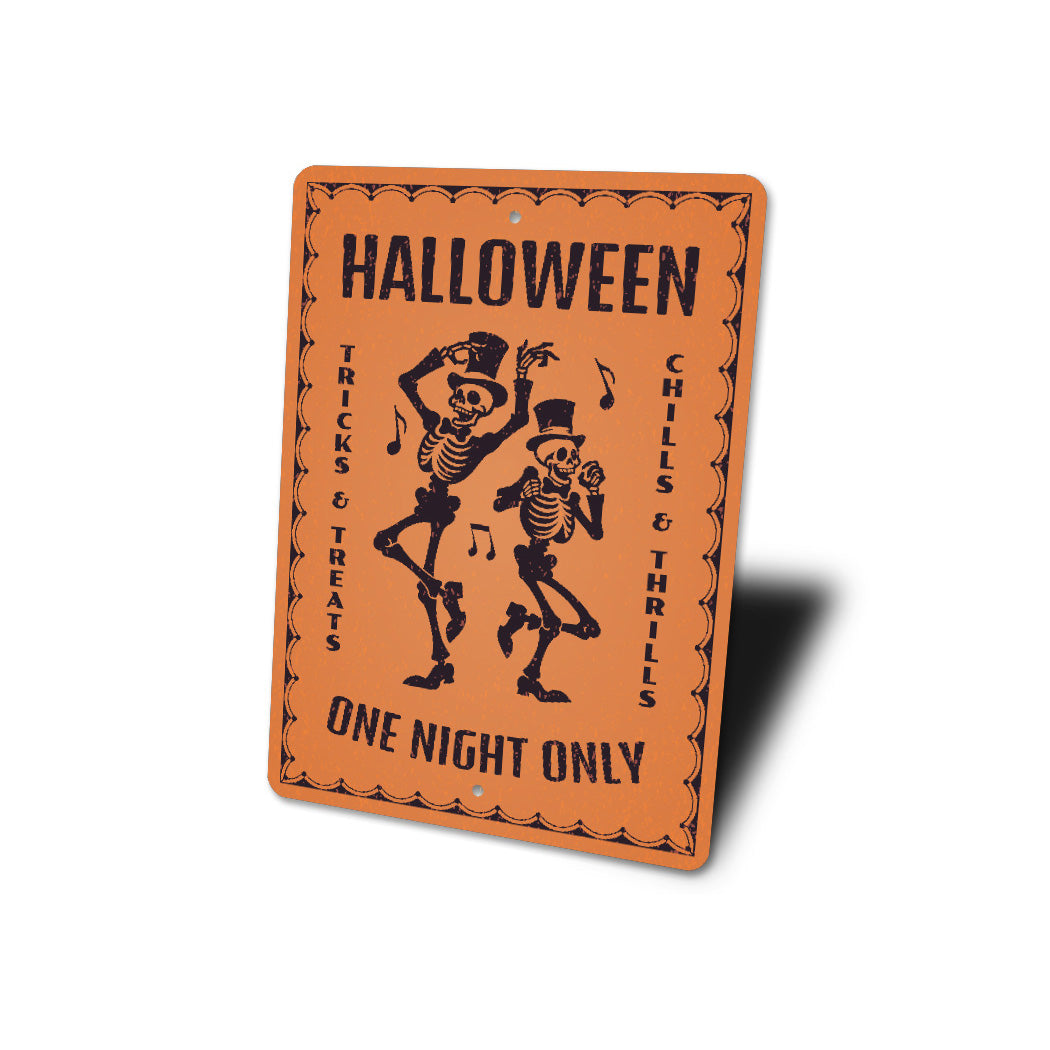 Halloween Tricks Treats Chills Thrills One Night Only Sign