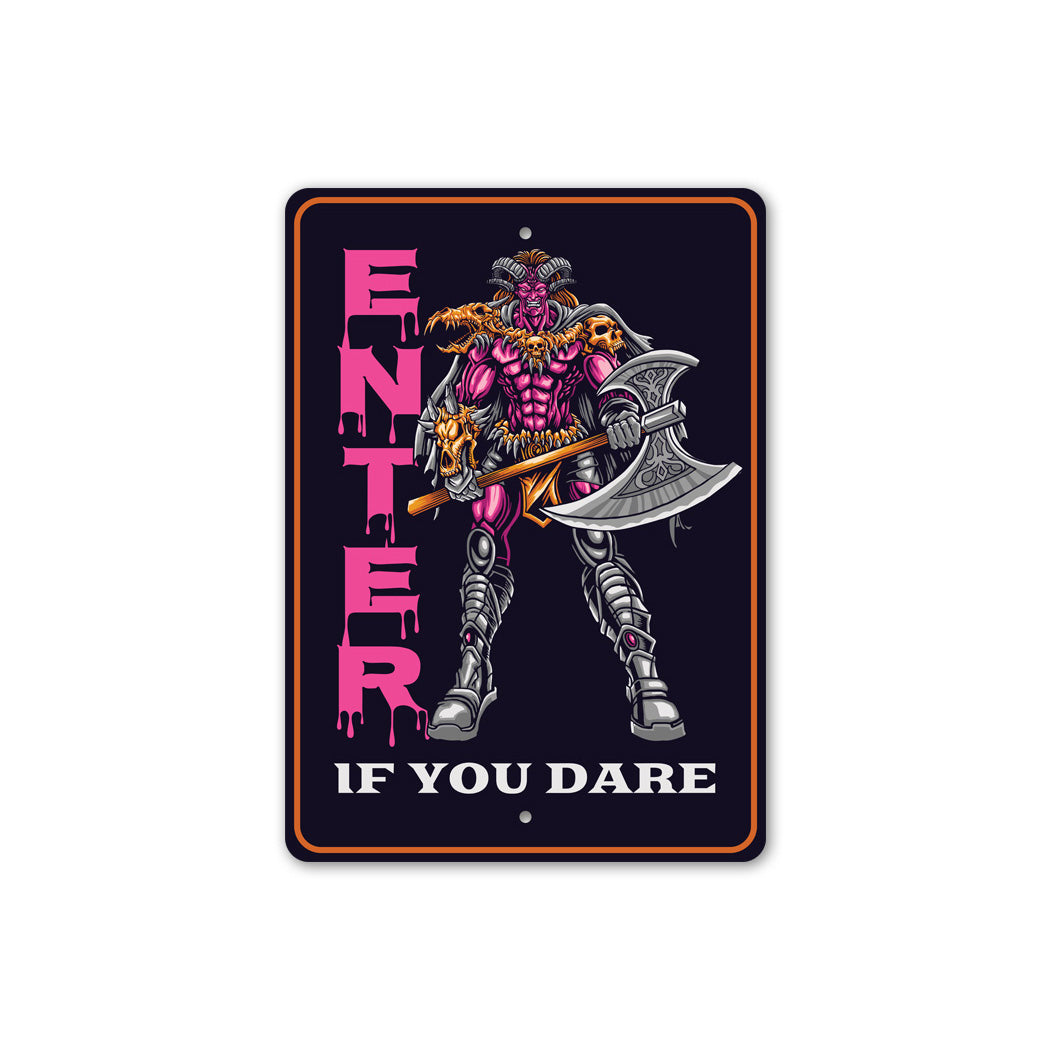 Enter If You Dare Halloween Axe Sign