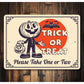 Trick Or Treat Please Take One Or Two Halloween Sign