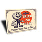 Trick Or Treat Please Take One Or Two Halloween Sign