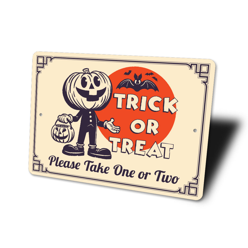 Trick Or Treat Please Take One Or Two Halloween Sign