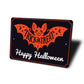 Trick Or Treat Happy Halloween Sign