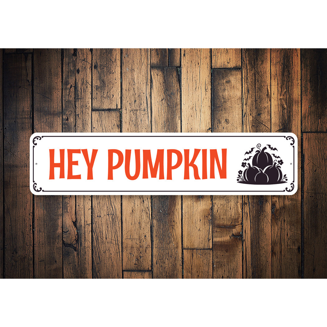 Hey Pumpkin Halloween Street Sign