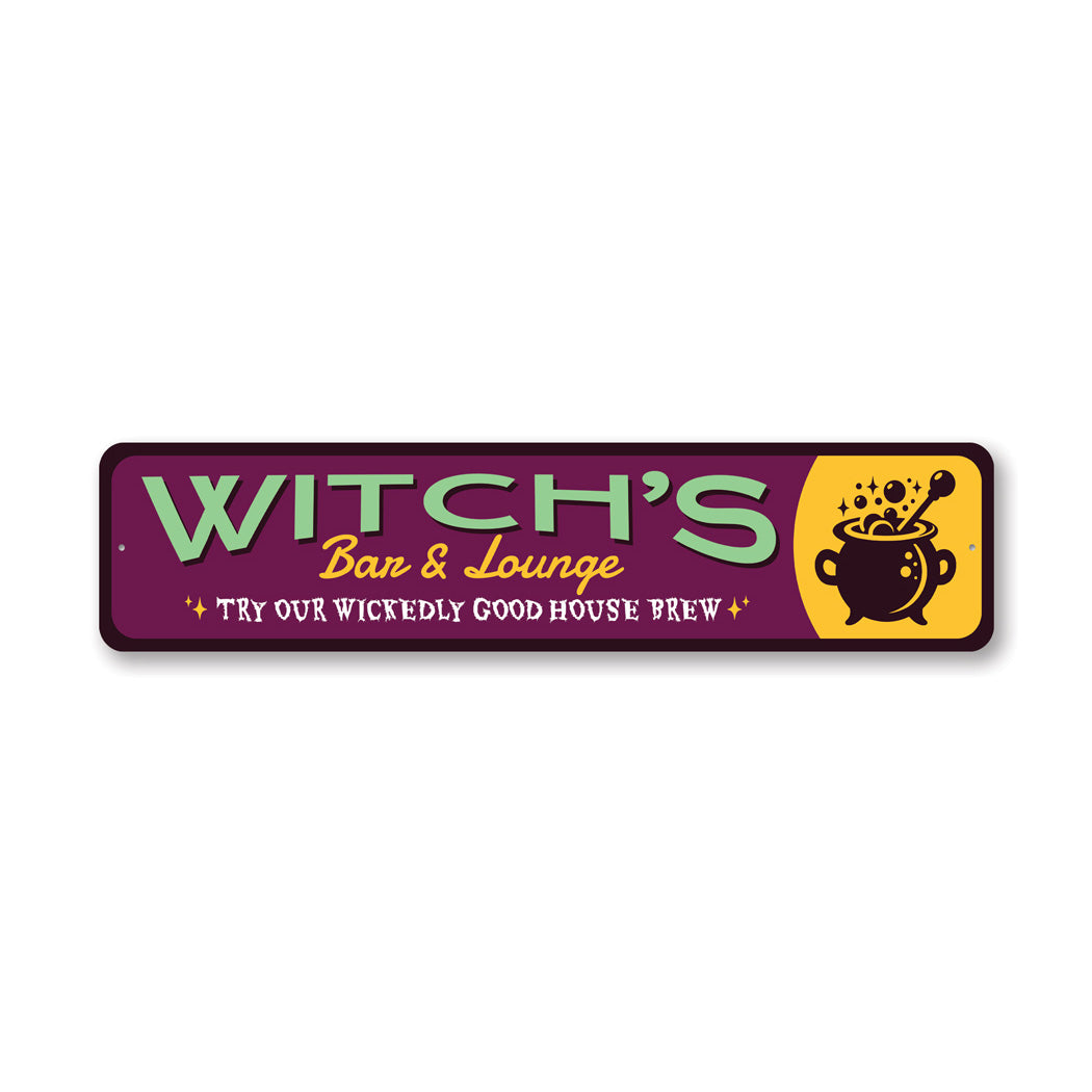 Witch's Bar And Lounge Try Our House Brew Halloween Sign