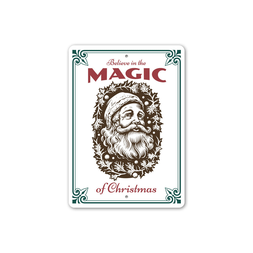 Believe in the Magic of Christmas Santa Sign