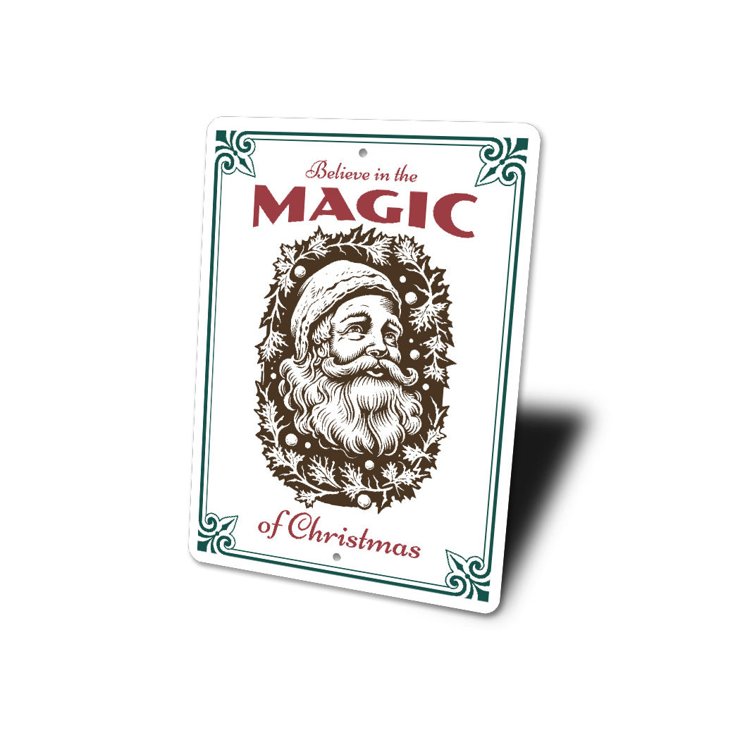 Believe in the Magic of Christmas Santa Sign