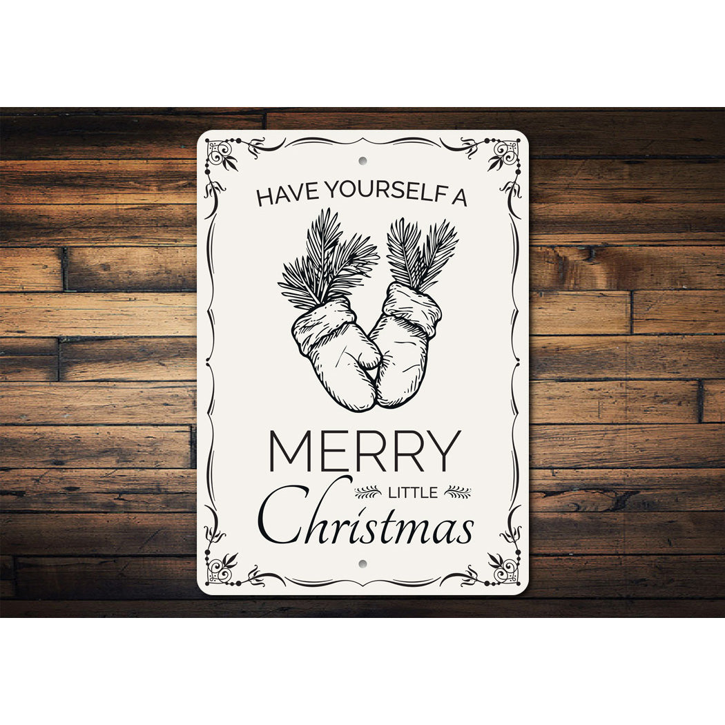 Have Yourself a Merry Christmas Sign