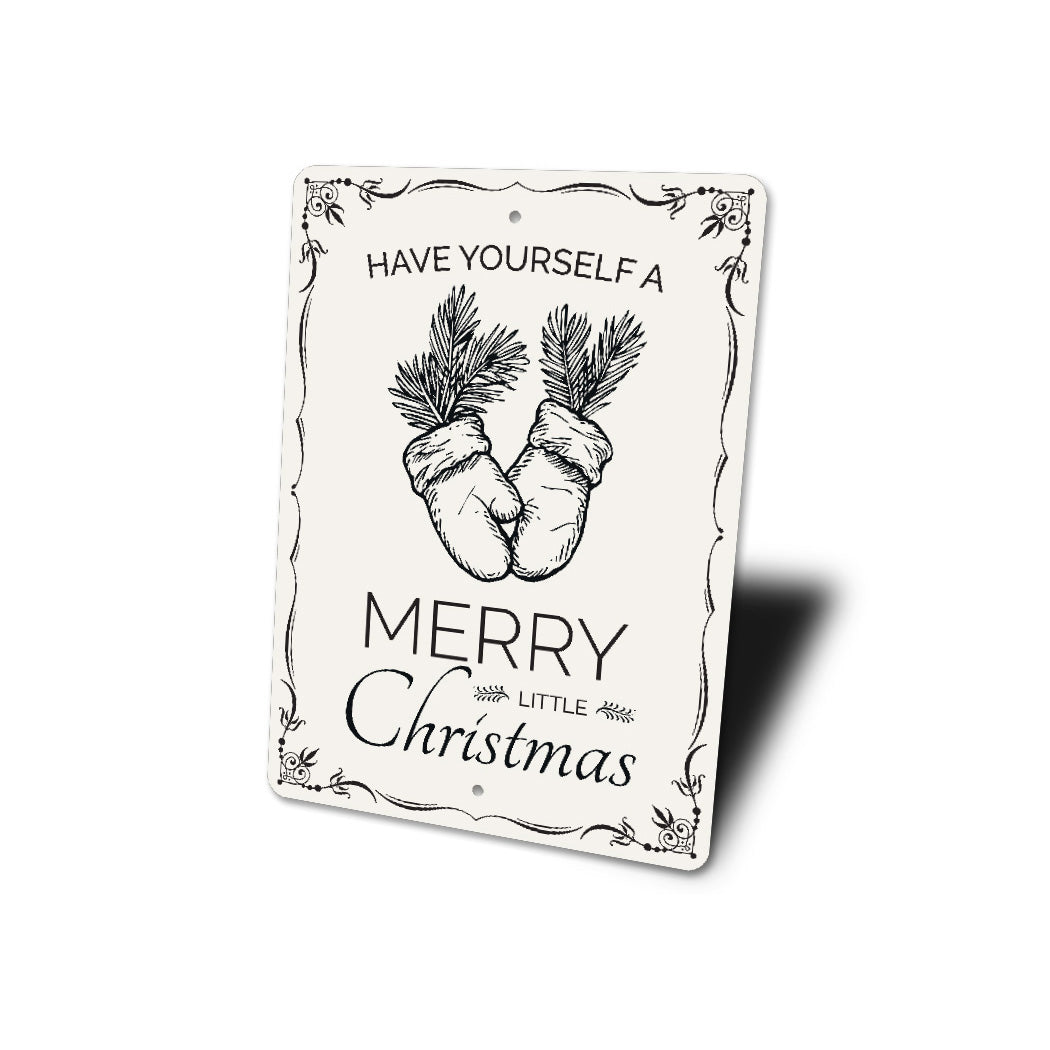 Have Yourself a Merry Christmas Sign