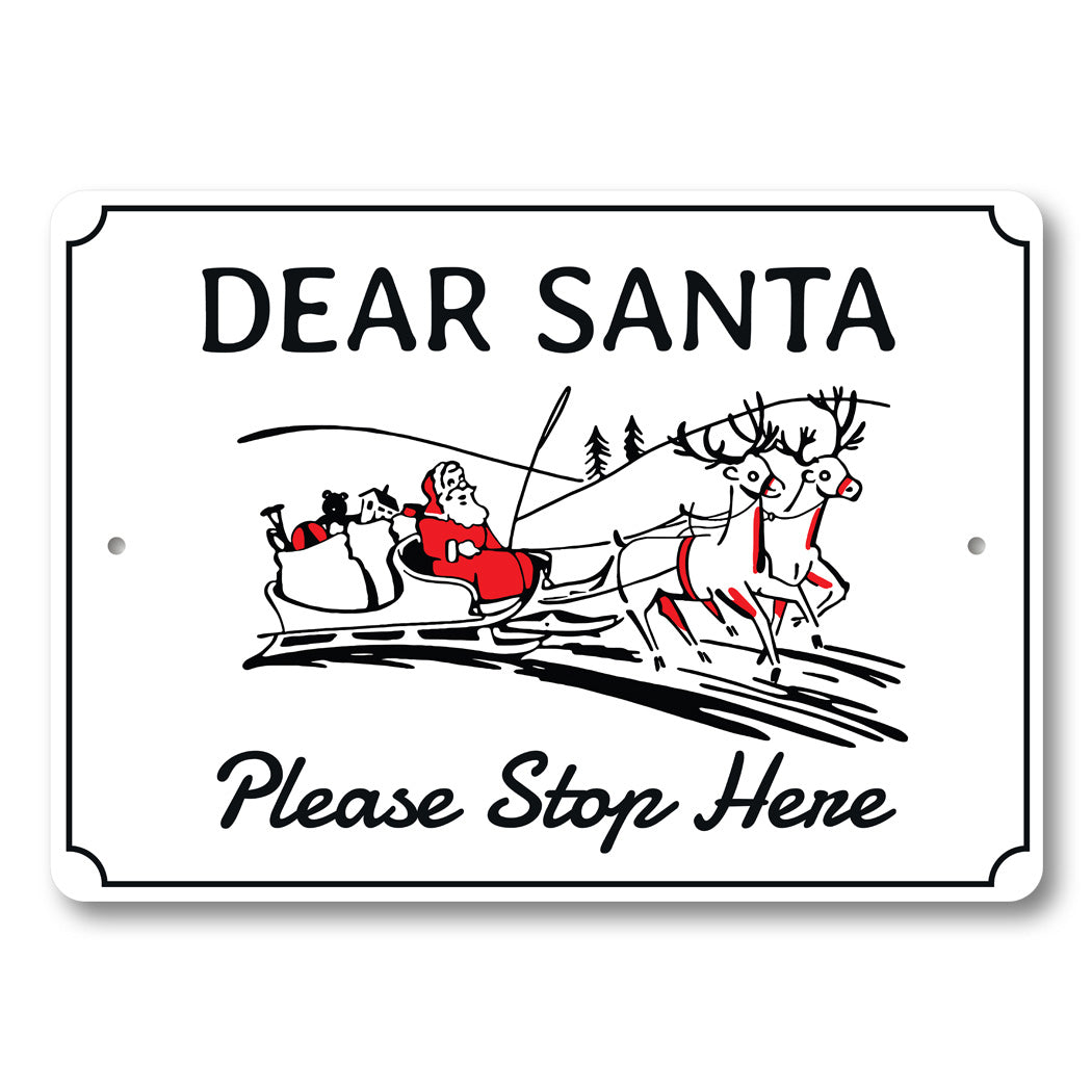 Dear Santa Please Stop Here Sign