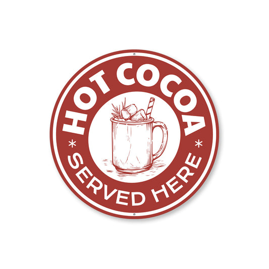 Hot Cocoa Served Here Sign