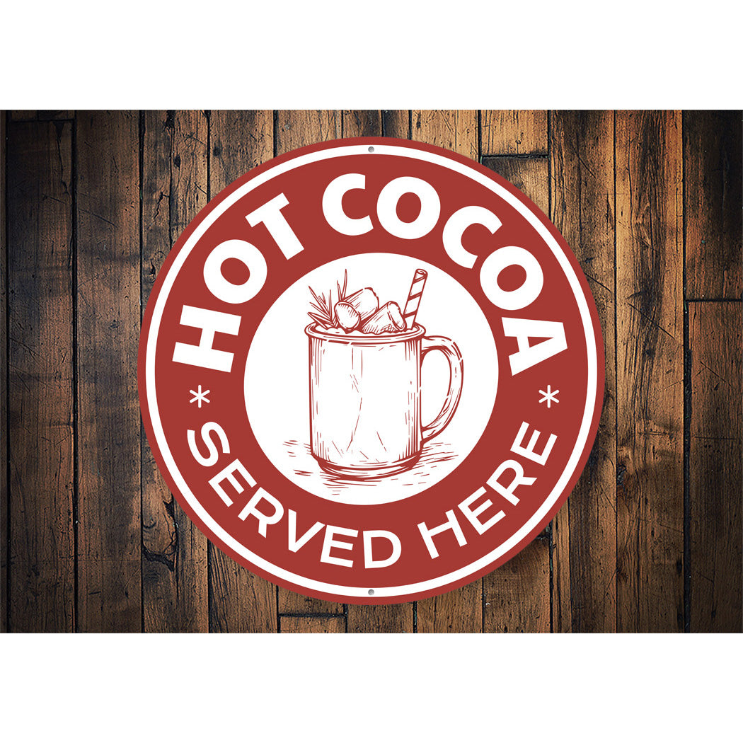 Hot Cocoa Served Here Sign