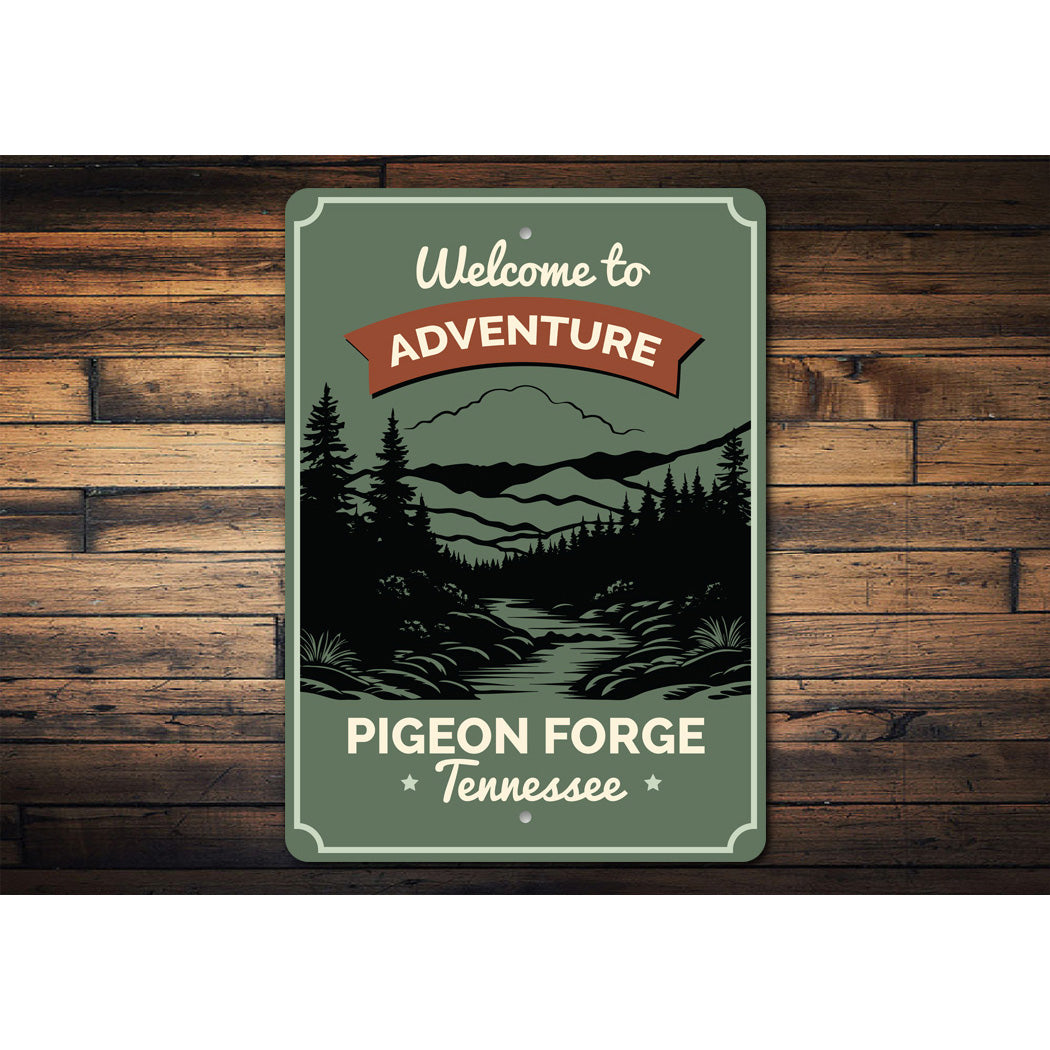 Welcome Adventure Pigeon Forge Tennessee Sign