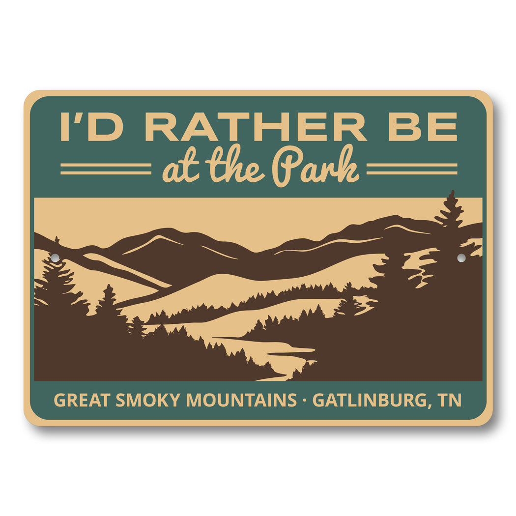 Rather Be At The Park Great Smoky Mountains Sign