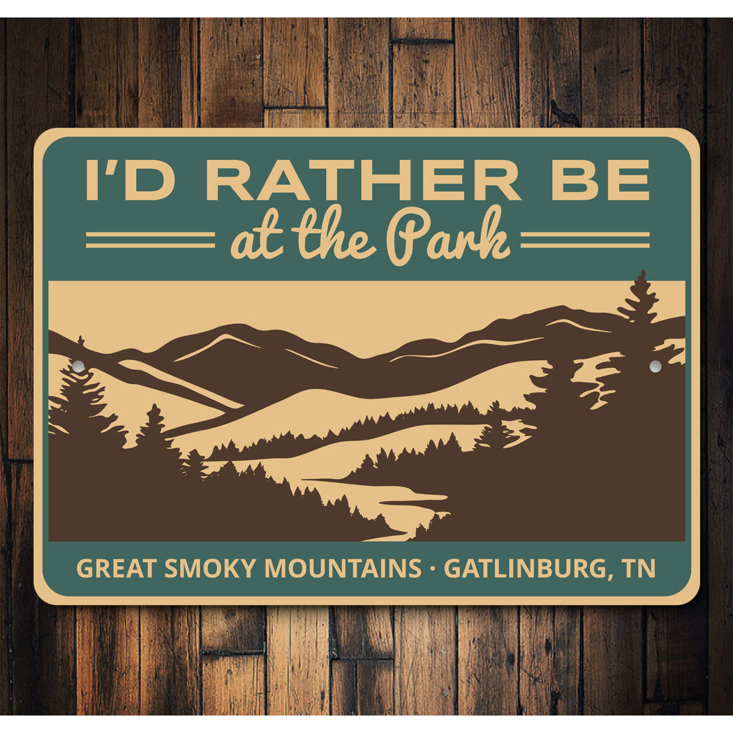 Rather Be At The Park Great Smoky Mountains Sign