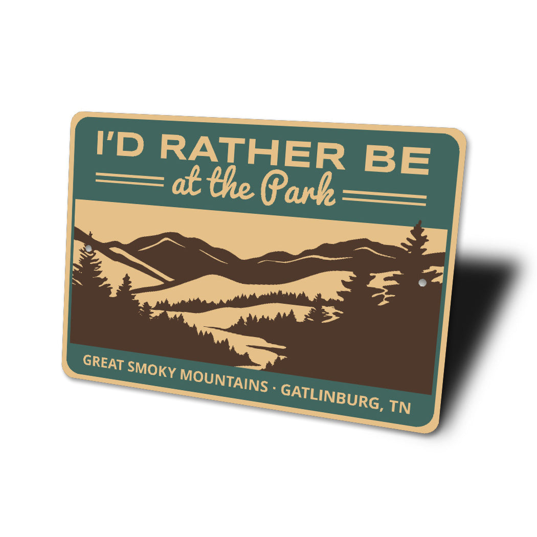 Rather Be At The Park Great Smoky Mountains Sign