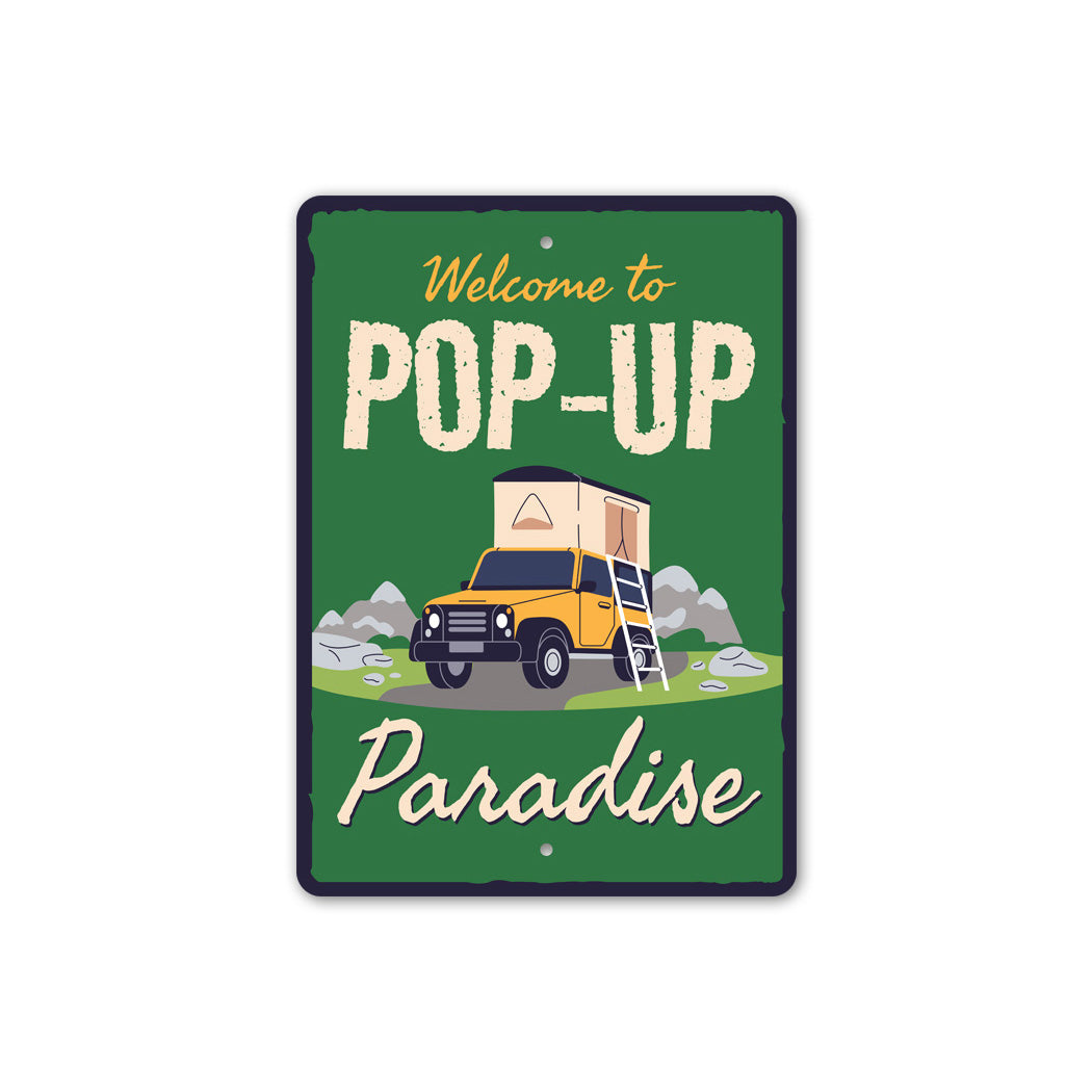 Welcome To Pop Up Paradise Camping Sign