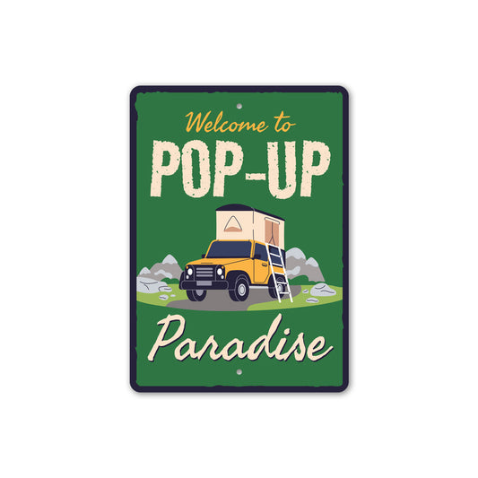 Welcome To Pop Up Paradise Camping Sign