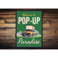 Welcome To Pop Up Paradise Camping Sign