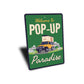 Welcome To Pop Up Paradise Camping Sign