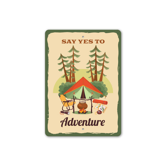 Say Yes To Adventure Camping Sign