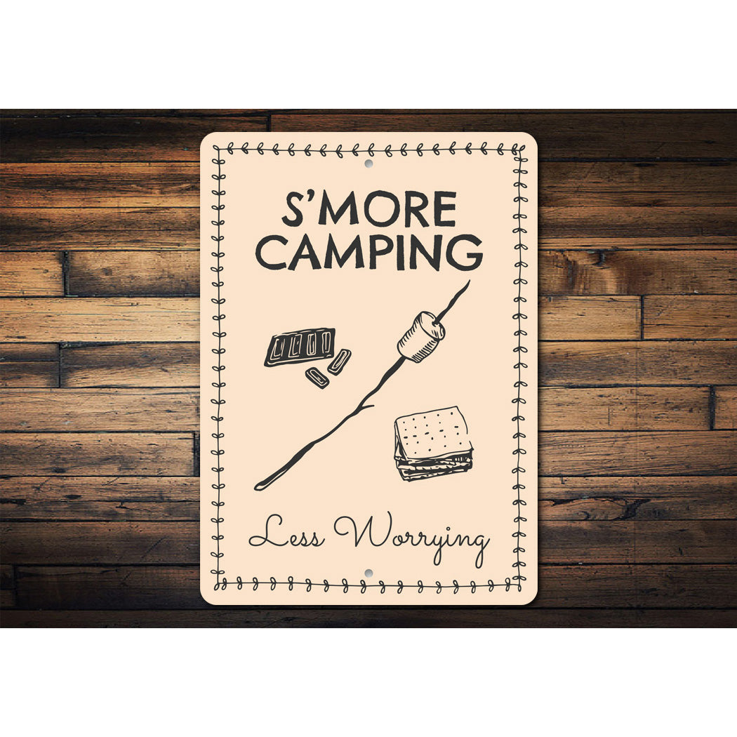 S'more Camping Less Worrying Camping Sign