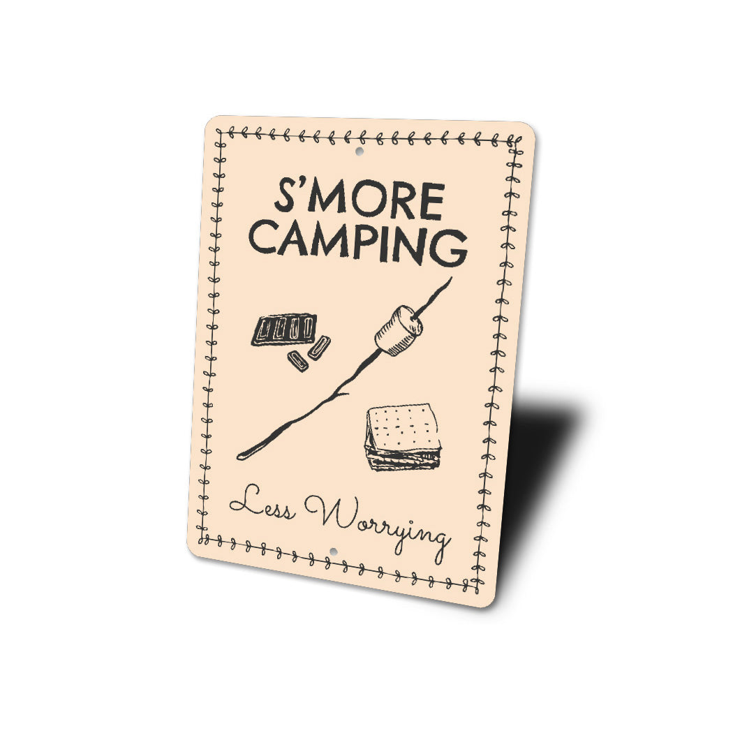 S'more Camping Less Worrying Camping Sign