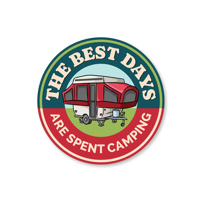 The Best Days Are Spent Camping Sign