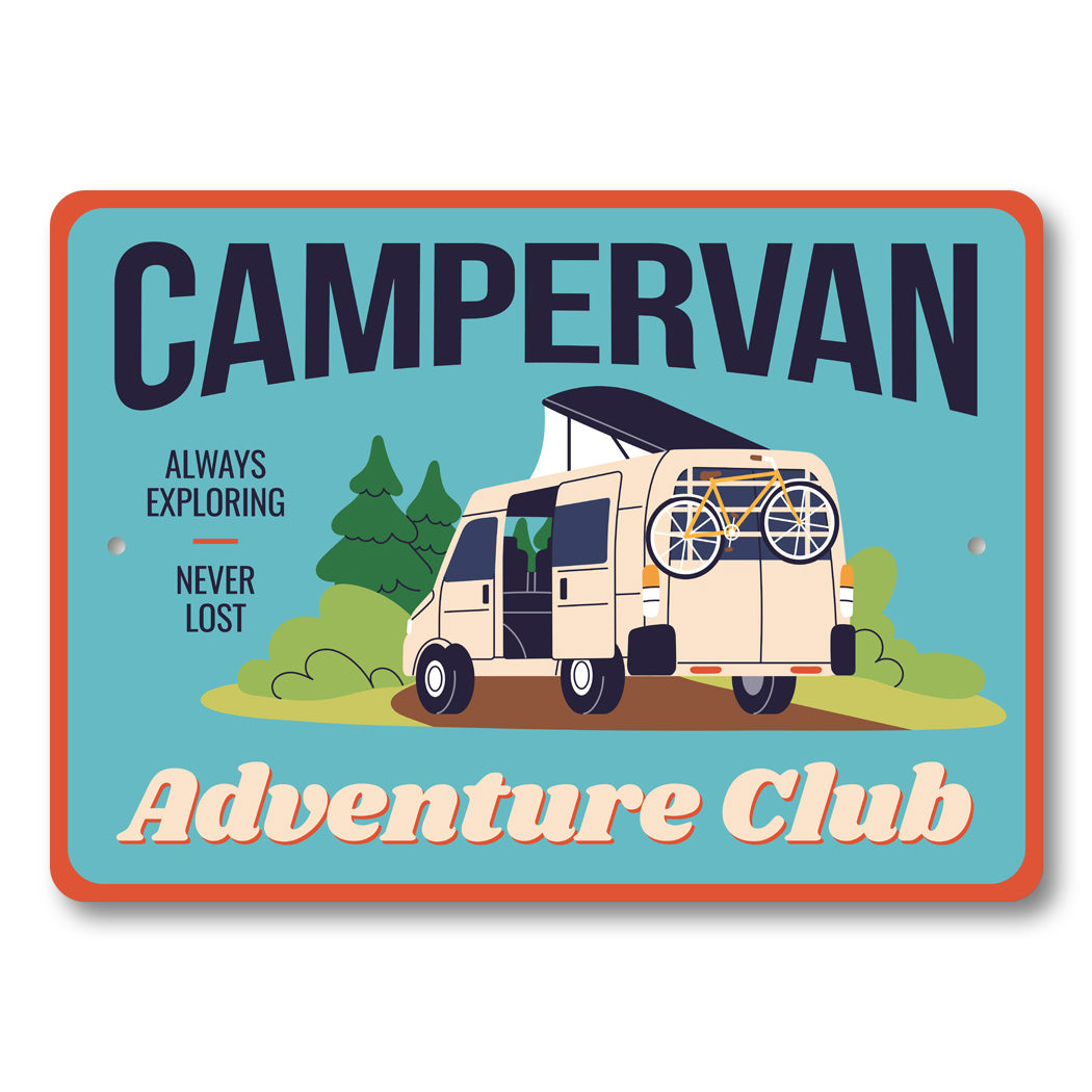 Campervan Adventure Club Always Exploring Never Lost Sign